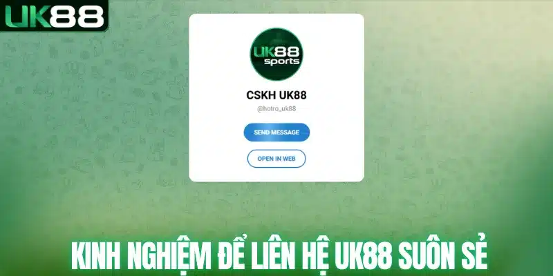 Kinh nghiệm để liên hệ UK88 suôn sẻ