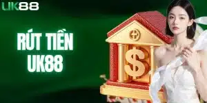 rút tiền UK88